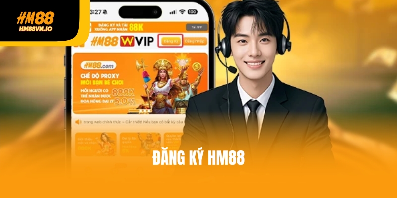 Hướng dẫn đăng ký HM88 nhanh chóng, dễ dàng trong 1 phút Hướng dẫn đăng ký HM88 nhanh chóng, dễ dàng trong 1 phút