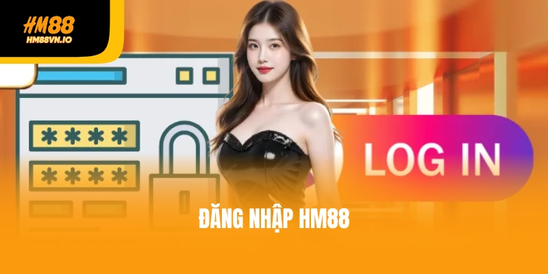 Hướng dẫn đăng nhập HM88 trong 1 nốt nhạc - Cá cược đẳng cấp